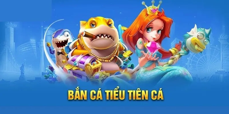 Bắn Cá Tiểu Tiên – Bí Quyết Săn Thưởng Hậu Hĩnh 9 Tìm hiểu trò chơi Bắn cá Tiểu Tiên đổi thưởng